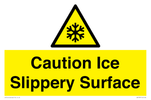Caution Ice - Slippery Surface